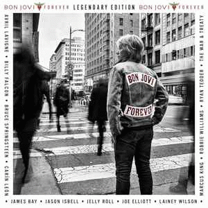 Bon Jovi : Forever: Legendary Edition Bon Jovi : Forever: Legendary Edition